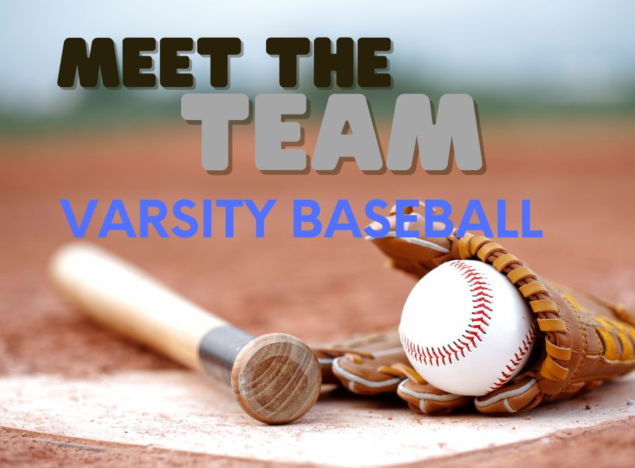 Meet the Team: Varsity Baseball